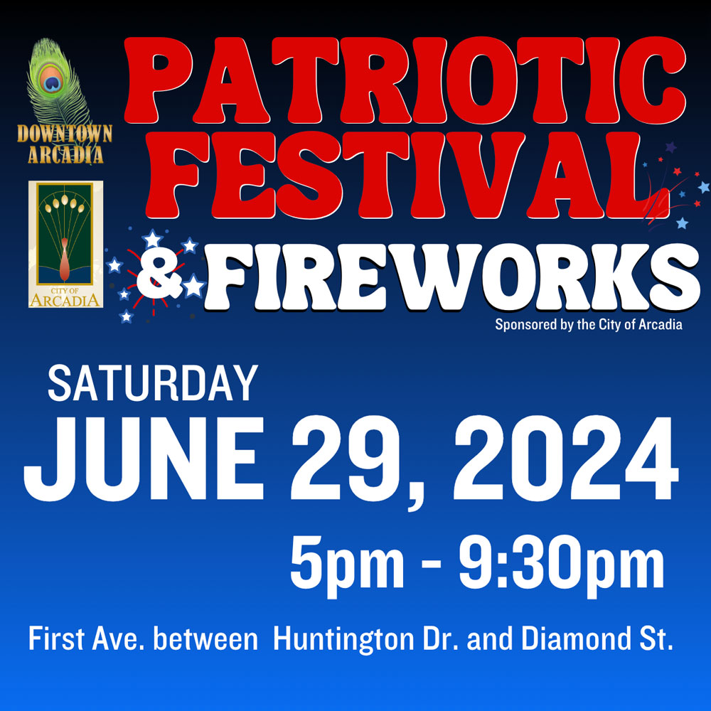 Patriotic Festival and Fireworks 2024 - Downtown Arcadia